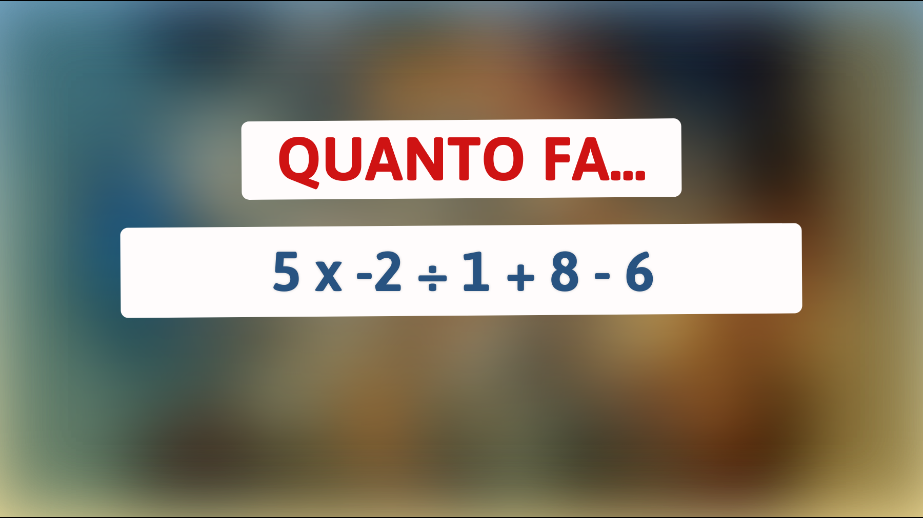 Scopri se sei tra i pochi geni capaci di risolvere questo enigma matematico!"